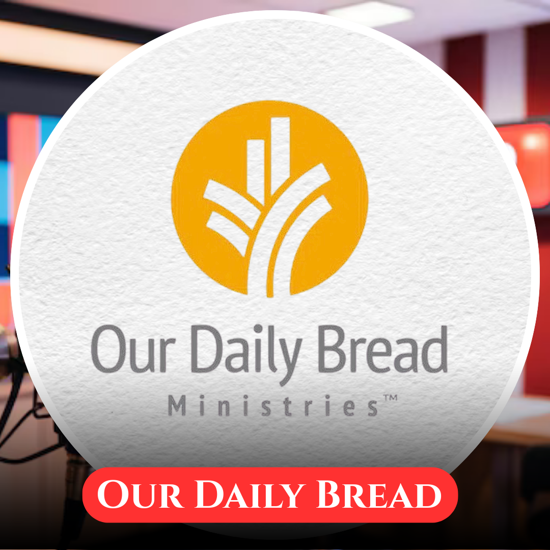 Our Daily Bread